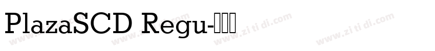 PlazaSCD Regu字体转换